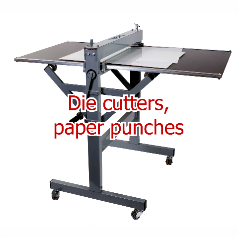 Die cuttrs, paper punches, cylinder die cutting machines